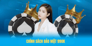 Chính Sách Bảo Mật 99OK – Tiêu Chuẩn An Toàn Và Trách Nhiệm