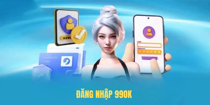 Hướng Dẫn Đăng Nhập 99OK Nhanh Chóng, An Toàn Cho Người Mới