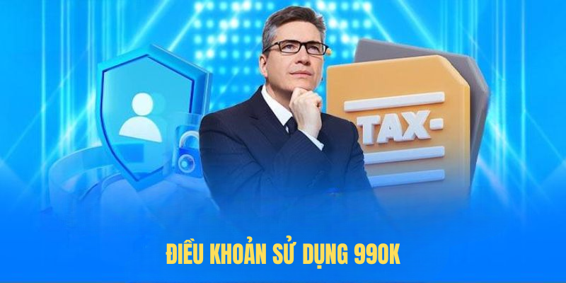 Điều Khoản Sử Dụng 99OK Mới Nhất – Những Quy Định Cần Biết
